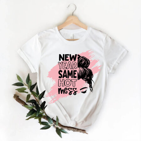 New Year Same Hot Mess